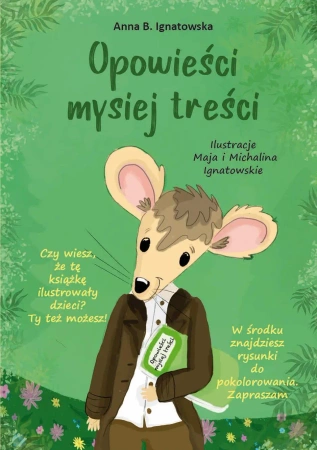 Opowieści mysiej treści - Anna B. Ignatowska