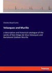 Velazquez and Murillo - Curtis Charles Boyd