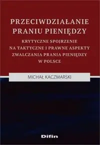 Przeciwdziałanie praniu pieniędzy - Michał Kaczmarski