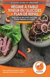 Régime à faible teneur en glucides et plan de repas pour débutants - Thomas Logan