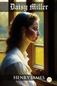 Daisy Miller - James Henry