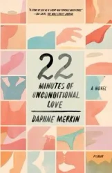 22 Minutes of Unconditional Love - Daphne Merkin