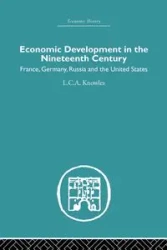 Economic Development in the Nineteenth Century - Knowles L.C.A.