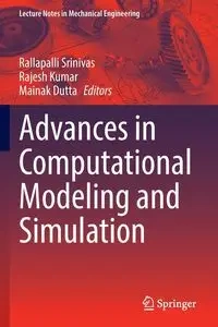 Advances in Computational Modeling and Simulation - Srinivas Rallapalli