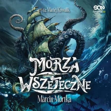 audiobook Morza Wszeteczne (Cykl Rolanda Wywijasa 1) - Marcin Mortka