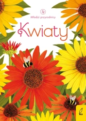 Młodzi przyrodnicy. Kwiaty - Opracowanie zbiorowe