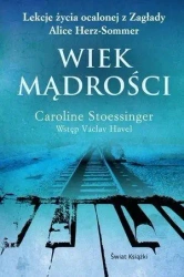 Wiek madrości - Caroline Stoessinger