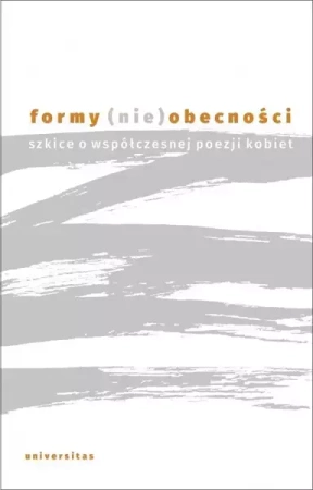 Formy (nie)obecności - praca zbiorowa
