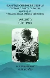 Eastern Cherokee Census, Cherokee, North Carolina, 1915-1922, Volume IV (1921-1922) - Bowen Jeff