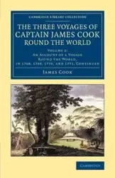The Three Voyages of Captain James Cook round the World - Volume 2 - James Cook