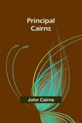 Principal Cairns - John Cairns