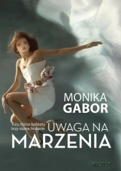 eBook Uwaga na marzenia - Monika Gabor mobi epub