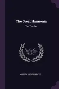 The Great Harmonia - Davis Andrew Jackson