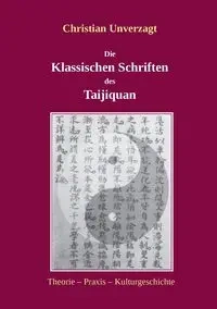 Die Klassischen Schriften des Taijiquan - Christian Unverzagt