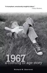 1967 - a coming of age story - Richard Doornink