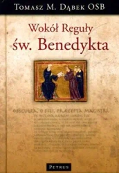 Wokół Reguły Św.Benedykta Tw - Tomasz M.dąbek Osb