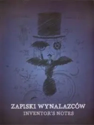 Zapiski wynalazców - PRACA ZBIOROWA