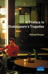 A Preface to Shakespeare's Tragedies - Michael Mangan
