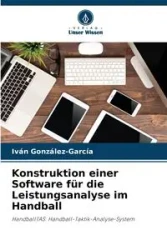 Konstruktion einer Software für die Leistungsanalyse im Handball - González-García Iván