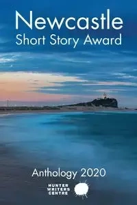 Newcastle Short Story Award 2020 - Hunter Writers Centre