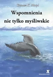 eBook Wspomnienia nie tylko myśliwskie - Tomasz Motyl
