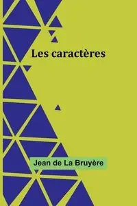 Les caractères - Jean Bruyère de