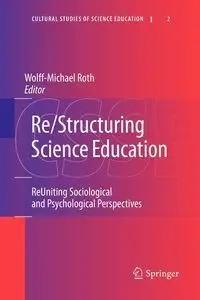Re/Structuring Science Education - Roth Wolff-Michael