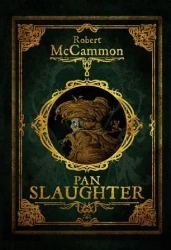 Pan Slaughter - Robert McCammon