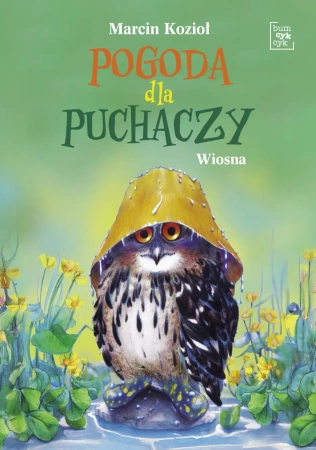 Pogoda dla puchaczy T.3 Wiosna - Marcin Kozioł