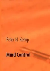 Mind Control - Peter H. Kemp