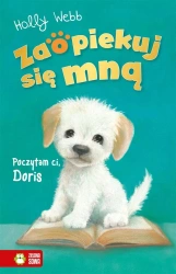 Zaopiekuj się mną. Poczytam ci, Doris - Holly Webb, Williams Sophy, Patryk Dobrowolski