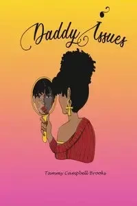 Daddy Issues - Brooks Tammy Campbell