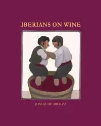 Iberians on wine - JOSE M. AREILZA DE