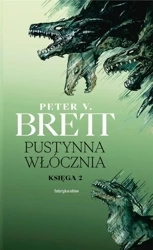 Pustynna włócznia. Księga 2 - Peter Brett V.