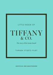 Little Book of Tiffany & Co. wer. angielska - Tamara Sturtz-Filby