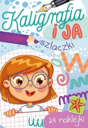 Kaligrafia i ja. Szlaczki - Zofia Zabrzeska