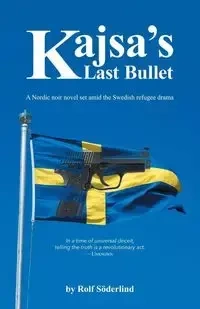 Kajsa's Last Bullet - Rolf Söderlind