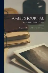 Amiel's Journal - AMIEL HENRI-FRÉDÉRIC
