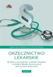 Orzecznictwo lekarskie dla lekarzy oraz studentów - Anna Wilmowska-Pietruszyńska