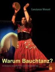 Warum Bauchtanz? - Wenzel Constanze