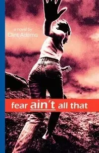 Fear Ain't All That - Clint Adams