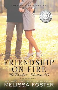 Friendship on Fire (Love in Bloom - Foster Melissa