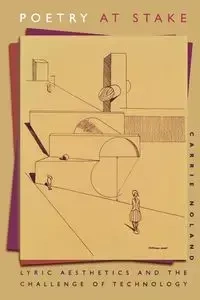 Poetry at Stake - Carrie Noland