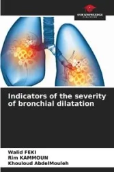 Indicators of the severity of bronchial dilatation - Feki Walid