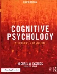 Cognitive Psychology - W. Michael Eysenck, Mark T. Keane