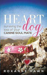 Heart Dog - Roxanne Hawn