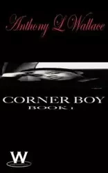 Corner Boy - L. Wallace Anthony