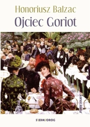 Ojciec Goriot - Honoriusz Balzac