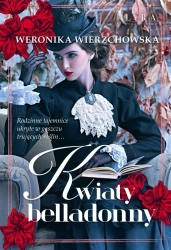 Kwiaty belladonny - Weronika Wierzchowska