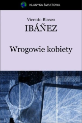 eBook Wrogowie kobiety - Vicente Blasco Ibáñez epub mobi